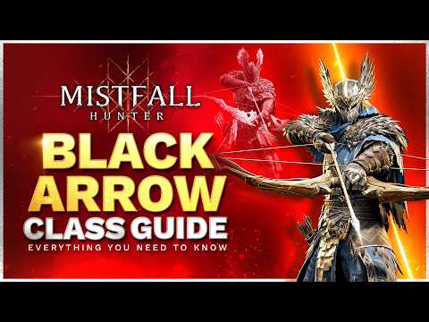 Mistfall Hunter Ultimate Blackarrow Class Guide video thumbnail